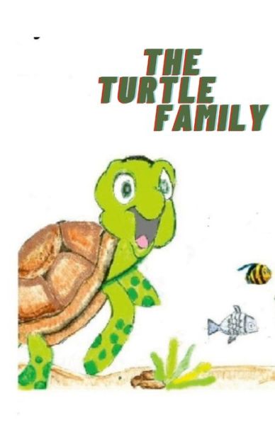 Cover for Lycia Hays · The turtle family (Paperback Book) (2021)