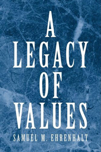 Cover for Samuel M. Ehrenhalt · A Legacy of Values (Hardcover Book) (2008)