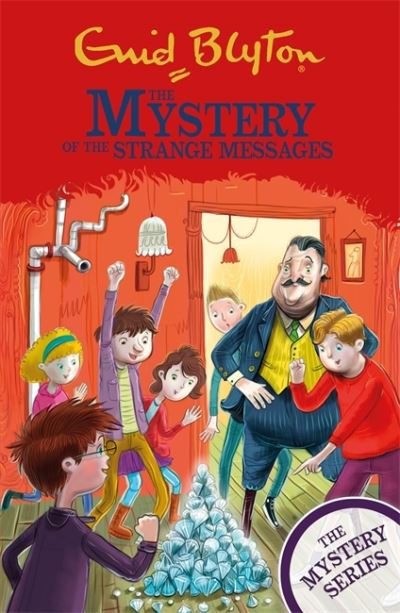 The Find-Outers: The Mystery Series: The Mystery of the Strange Messages: Book 14 - The Mystery Series - Enid Blyton - Books - Hachette Children's Group - 9781444961171 - March 11, 2021