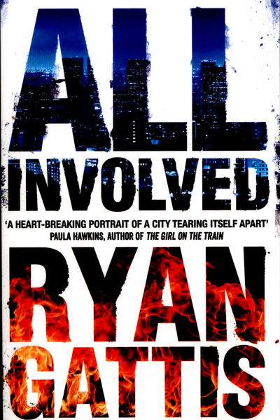 Cover for Ryan Gattis · All Involved (Pocketbok) [Main Market Ed. edition] (2016)