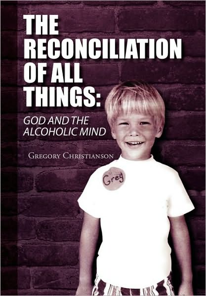 Cover for Gregory Christianson · The Reconciliation of All Things (Paperback Book) (2010)