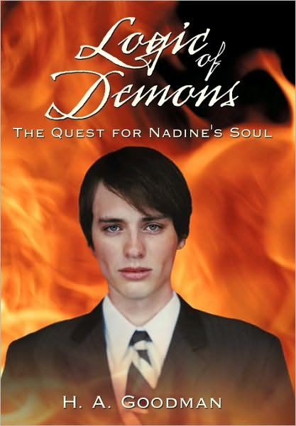 Cover for H a Goodman · Logic of Demons: the Quest for Nadine's Soul (Taschenbuch) (2010)