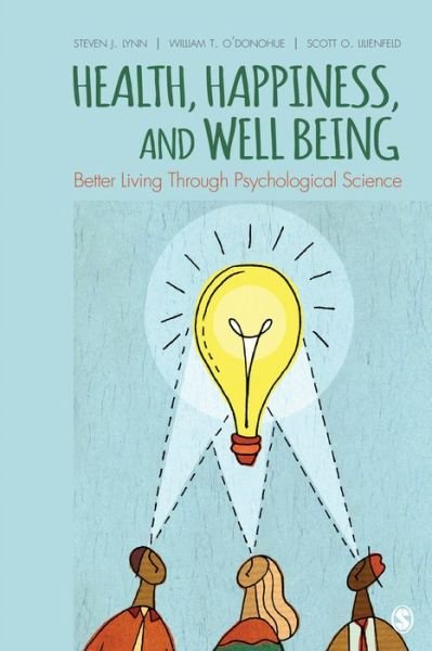 Cover for Steven Jay Lynn · Health, Happiness, and Well-Being: Better Living Through Psychological Science (Paperback Book) (2014)