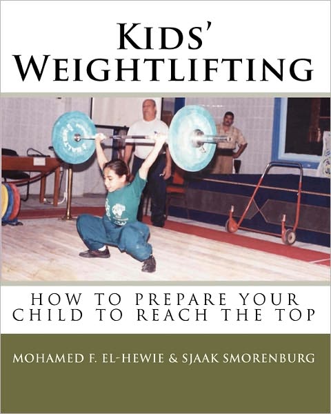 Cover for Mohamed F El-hewie · Kids' Weightlifting (Paperback Book) (2010)