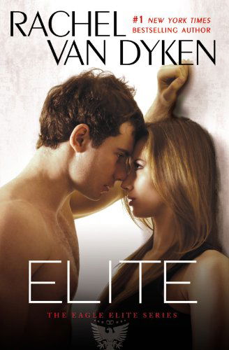 Cover for Rachel van Dyken · Elite - Eagle Elite (Paperback Book) (2014)