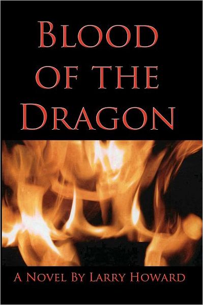 Cover for Larry Howard · Blood of the Dragon (Paperback Book) (2011)