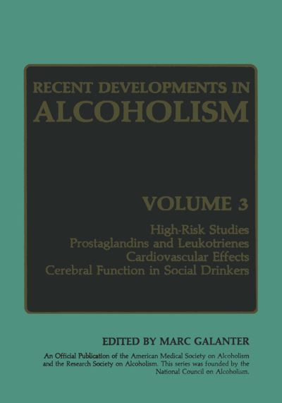 Cover for Marc Galanter · Recent Developments in Alcoholism: Volume 3 (Paperback Book) [Softcover reprint of the original 1st ed. 1985 edition] (2012)