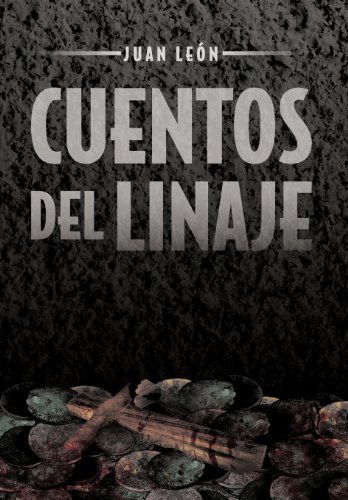 Cover for Juan Le N. · Cuentos Del Linaje (Hardcover Book) [Spanish edition] (2012)