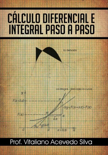 Cover for Silva · Calculo Diferencial E Integral Paso a Paso (Gebundenes Buch) [Spanish edition] (2013)