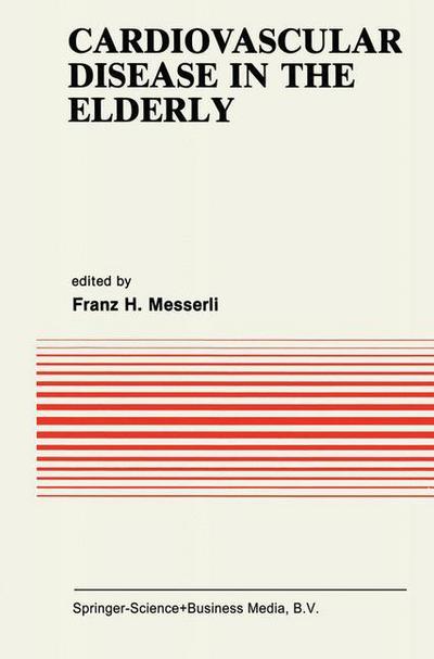 Cover for Franz H Messerli · Cardiovascular Disease in the Elderly - Developments in Cardiovascular Medicine (Paperback Book) [Softcover reprint of the original 1st ed. 1984 edition] (2013)