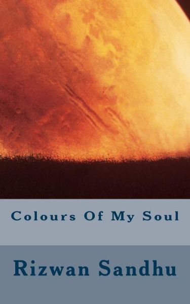 Cover for Rizwan Majid Sandhu · Colours of My Soul (Paperback Book) (2013)