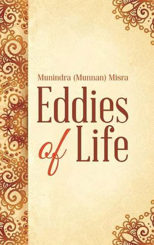 Cover for Munindra (Munnan) Misra · Eddies of Life (Hardcover Book) (2014)