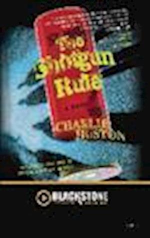 Cover for Charlie Huston · The Shotgun Rule (N/A) (2013)