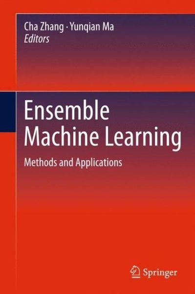 Cover for Cha Zhang · Ensemble Machine Learning: Methods and Applications (Pocketbok) [2012 edition] (2014)