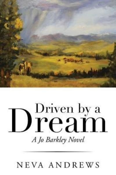 Cover for Neva Andrews · Driven by a Dream (Pocketbok) (2015)