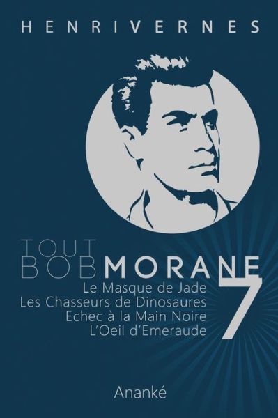 Cover for Henri Vernes · Tout Bob Morane/7 (Paperback Bog) (2013)