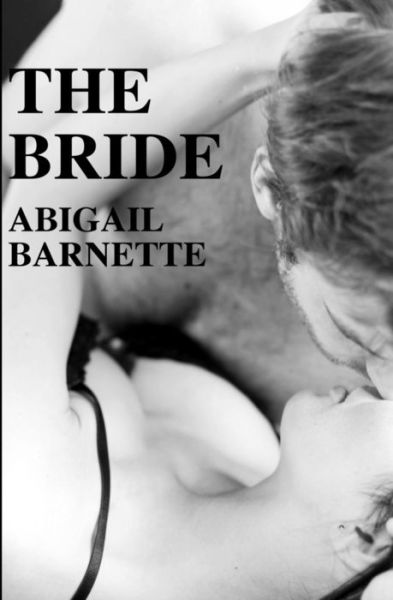 Cover for Abigail Barnette · The Bride (Paperback Book) (2014)