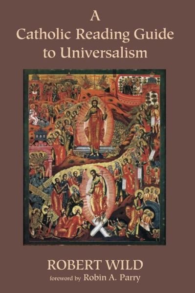 Cover for Robert Wild · A Catholic Reading Guide to Universalism (Paperback Book) (2015)