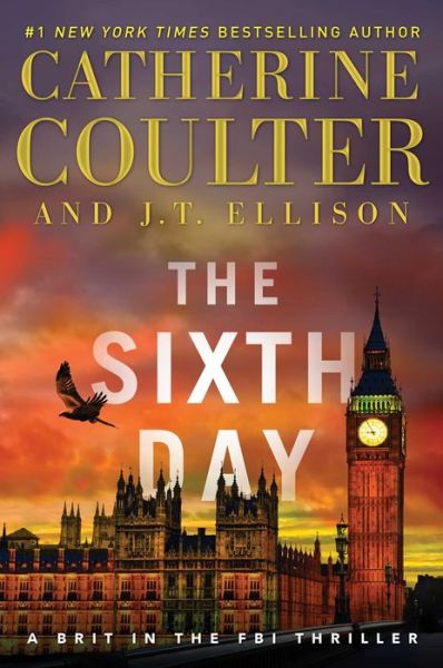 Cover for Catherine Coulter · The Sixth Day - A Brit in the FBI (Hardcover Book) (2018)