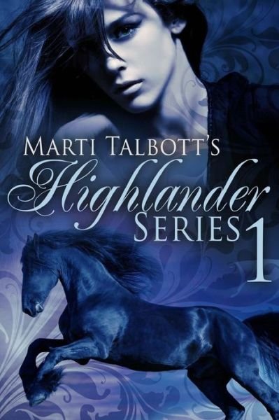 Cover for Marti Talbott · Marti Talbott's Highlander Series 1 (Anna, Rachel &amp; Charlet) (Paperback Bog) (2014)