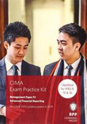 Cover for BPP Learning Media · CIMA F2 Advanced Financial Reporting: Exam Practice Kit (Pocketbok) (2018)