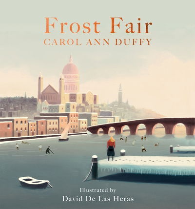 Cover for Carol Ann Duffy DBE · Frost Fair (Hardcover Book) (2019)