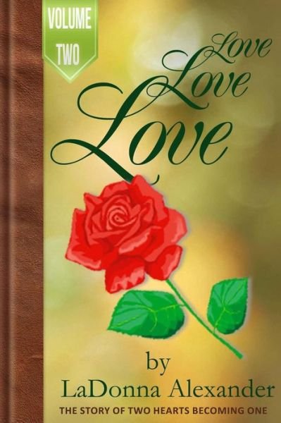 Cover for Ladonna Alexander · Love Love Love Vol. Two (Pocketbok) (2015)