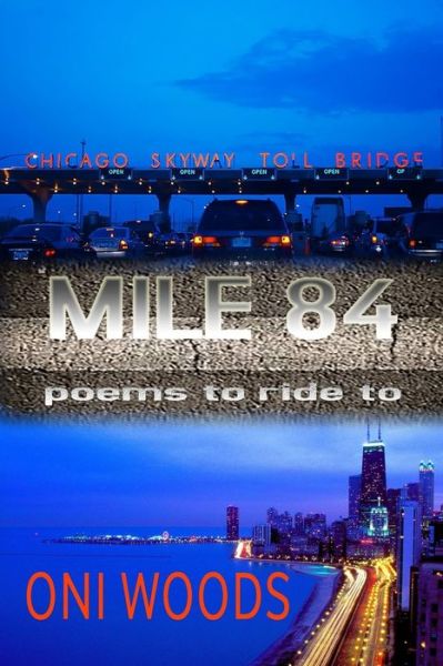 Cover for Oni Woods · Mile 84: Poems to Ride to (Paperback Book) (2015)