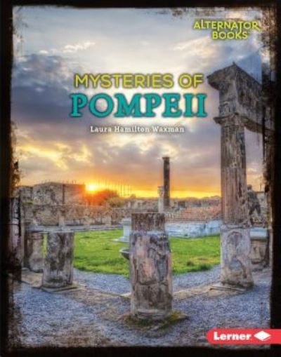 Cover for Laura Hamilton Waxman · Mysteries of Pompeii (Hardcover Book) (2017)