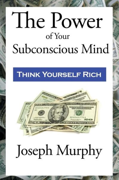 Cover for Joseph Murphy · The Power of Your Subconscious Mind (Paperback Book) (2016)