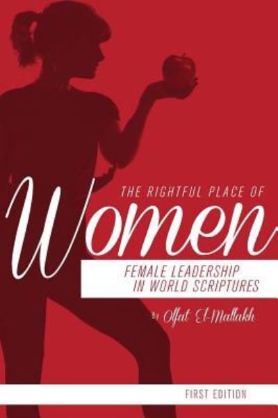 The Rightful Place of Women - Olfat El-Mallakh - Books - Cognella Academic Publishing - 9781516554171 - December 7, 2015