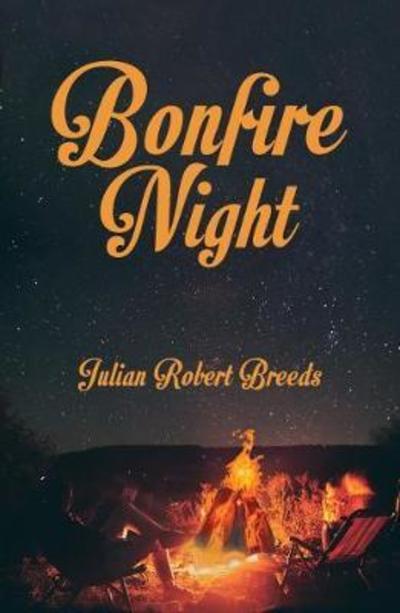 Julian Robert Breeds · Bonfire Night (Taschenbuch) (2018)