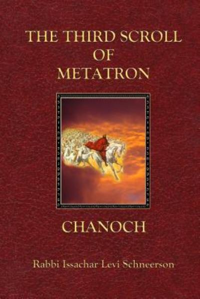 Cover for Issachar Levi Schneerson · The Third Scroll of Metatron (Paperback Book) (2016)