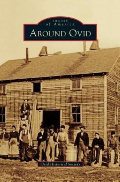 Cover for Ovid Historical Society · Around Ovid (Hardcover bog) (2016)