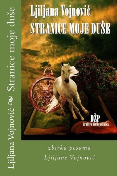 Cover for Ljiljana Vojnovic · Stranice Moje Duse (Paperback Book) (2015)