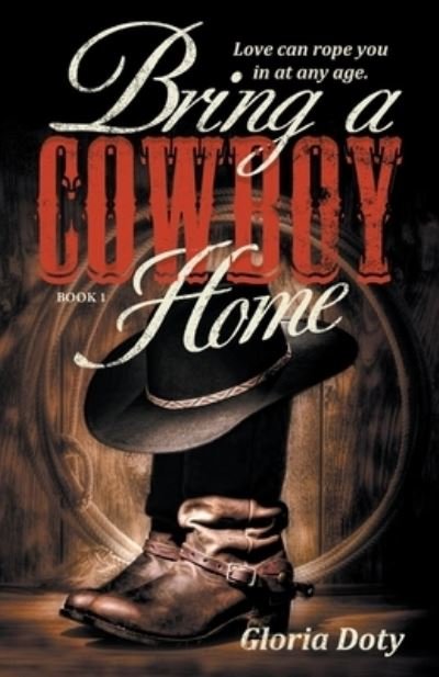 Gloria Doty · Bring a Cowboy Home (Paperback Book) (2016)