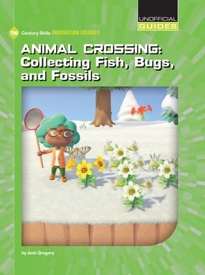 Cover for Josh Gregory · Animal Crossing: Collecting Fish, Bugs, and Fossils (Paperback Book) (2021)