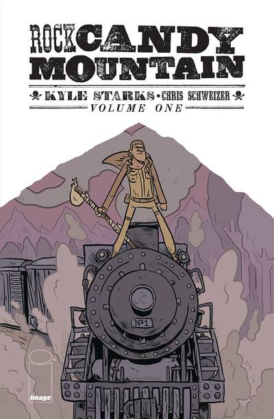 Cover for Kyle Starks · Rock Candy Mountain Volume 1 - ROCK CANDY MOUNTAIN TP (Paperback Book) (2017)