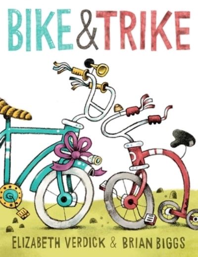 Cover for Elizabeth Verdick · Bike and Trike (Book) (2020)