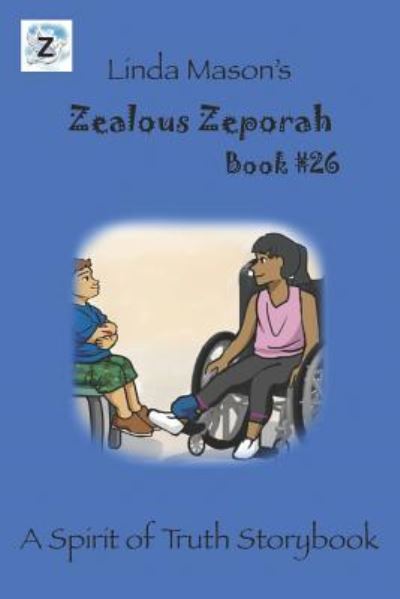 Cover for Linda C Mason · Zealous Zeporah (Pocketbok) (2018)