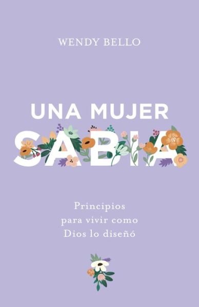 Cover for Wendy Bello · Una mujer sabia (Pocketbok) (2020)