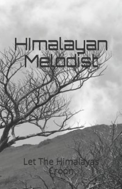Cover for Kapil Dev Singh Rawat · Himalayan Melodist (Pocketbok) (2016)