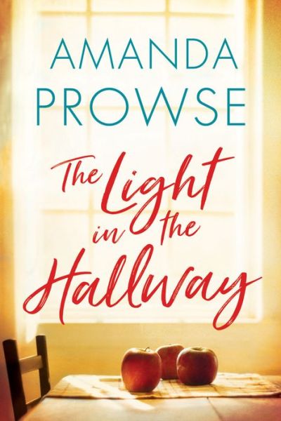 The Light in the Hallway - Amanda Prowse - Kirjat - Amazon Publishing - 9781542041171 - maanantai 11. marraskuuta 2019