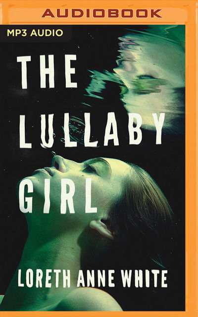 The Lullaby Girl - Julie Mckay - Muzyka - Brilliance Corporation - 9781543622171 - 14 listopada 2017