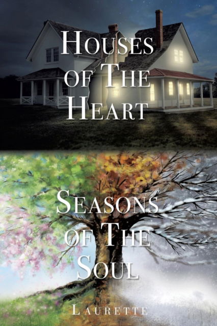 Cover for Laurette · Houses of The Heart, Seasons of The Soul (Paperback Book) (2017)