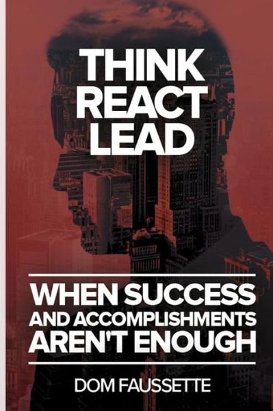 Cover for Dom Faussette · Think React Lead (Paperback Book) (2017)