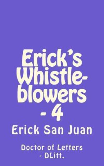 Erick San Juan Dlitt · Erick's Whistleblowers - 4 (Paperback Book) (2017)