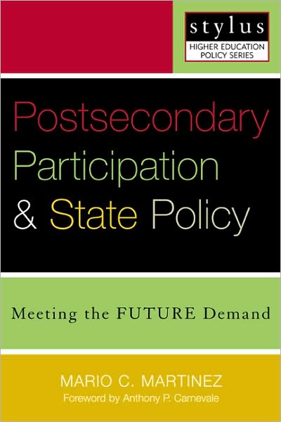 Cover for Mario Martinez · Postsecondary Participation and State Policy: Meeting the Future Demand - Stylus Higher Education Policy Series (Paperback Book) (2004)