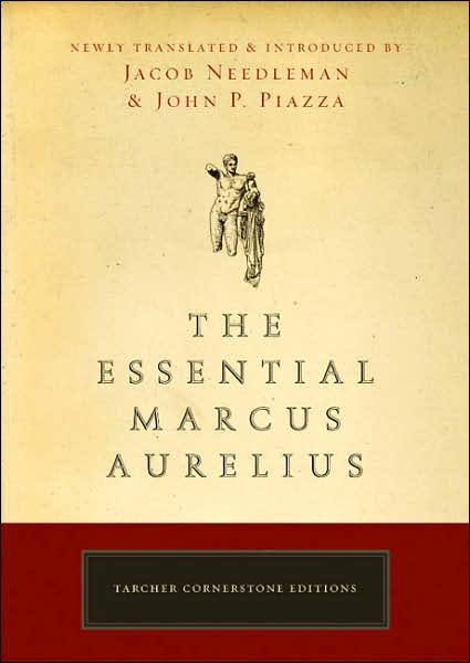 Cover for Jacob Needleman · Essential Marcus Aurelius - Cornerstone Editions (Paperback Book) (2008)