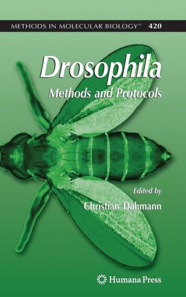 Cover for Christian Dahmann · Drosophila: Methods and Protocols - Methods in Molecular Biology (Hardcover Book) [2008 edition] (2008)